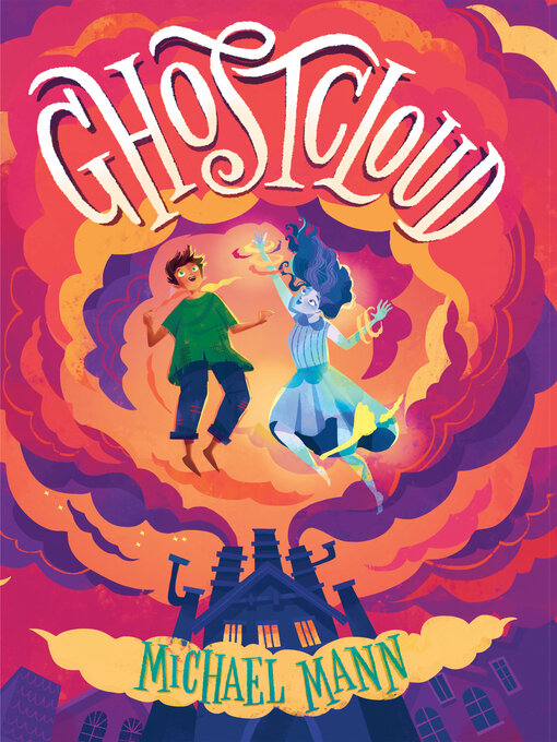 Title details for Ghostcloud by Michael Mann - Available